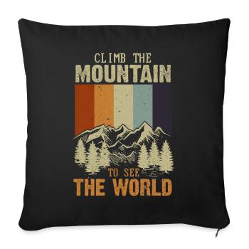 Erklimmen Sie den Berg, um die Welt zu sehen - Sofakissenbezug 45 x 45 cm - Schwarz - Vorne