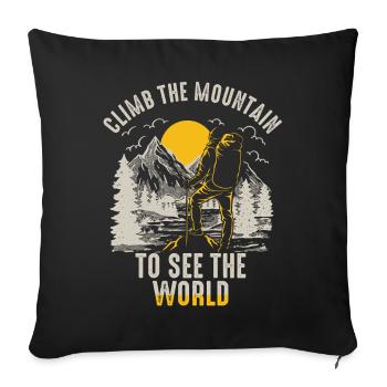 Erklimmen Sie den Berg, um die Welt zu sehen - Sofakissenbezug 45 x 45 cm - Schwarz - Vorne