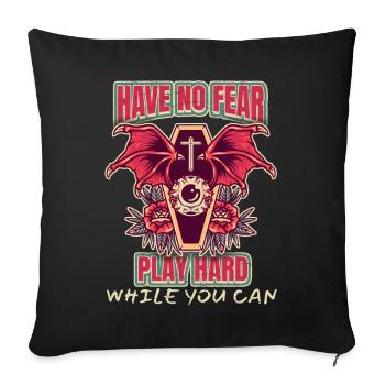 Coffin Bat Wing Death, Have-No-Fear-Play-Hard - Housse de coussin décorative 45 x 45 cm - noir - Devant