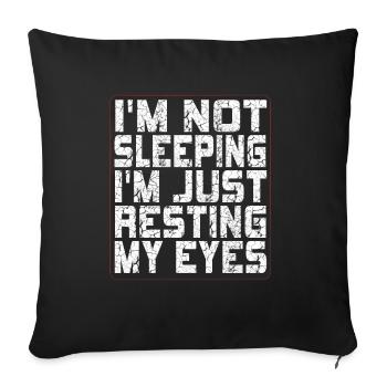 Je ne dors pas, je repose juste mes yeux - Housse de coussin décorative 45 x 45 cm - noir - Devant