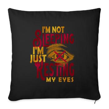 Je ne dors pas, je repose juste mes yeux - Housse de coussin décorative 45 x 45 cm - noir - Devant
