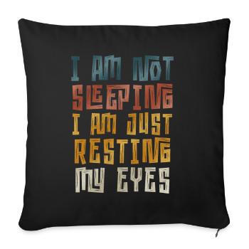 Je ne dors pas, je repose juste mes yeux - Housse de coussin décorative 45 x 45 cm - noir - Devant