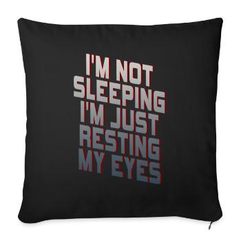 Je ne dors pas, je repose juste mes yeux - Housse de coussin décorative 45 x 45 cm - noir - Devant