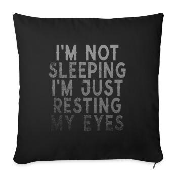 Je ne dors pas, je repose juste mes yeux - Housse de coussin décorative 45 x 45 cm - noir - Devant