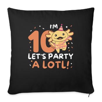 10ème anniversaire axolotl dix ans axolotls sucrés - Housse de coussin décorative 45 x 45 cm - noir - Devant