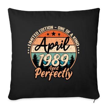 April 1989 anniversary 1989 legends April - Sofa pillowcase 17,3'' x 17,3'' (45 x 45 cm) - black - Front