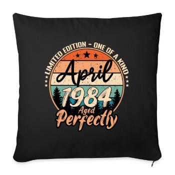 April 1984 anniversary 1984 legends April - Sofa pillowcase 17,3'' x 17,3'' (45 x 45 cm) - black - Front