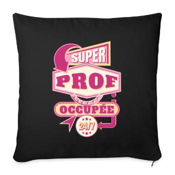 Enseignante Cadeau pour Professeure Citation Drôle - Housse de coussin décorative 45 x 45 cm - noir - Devant