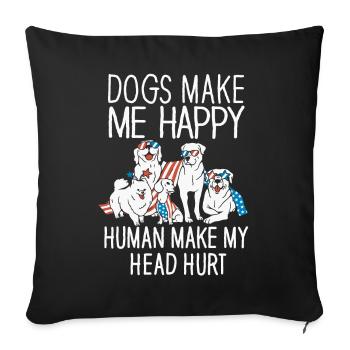 Les chiens me rendent heureux humain me font mal à la tête Doglove - Housse de coussin décorative 45 x 45 cm - noir - Devant