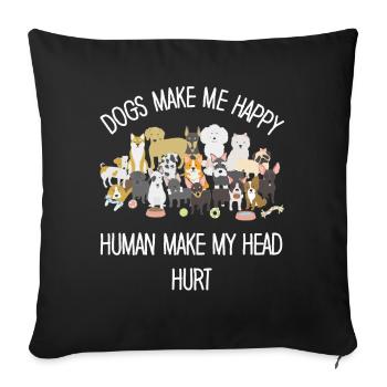 Les chiens me rendent heureux humain me font mal à la tête Doglove - Housse de coussin décorative 45 x 45 cm - noir - Devant