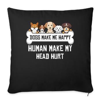 Les chiens me rendent heureux humain me font mal à la tête Doglove - Housse de coussin décorative 45 x 45 cm - noir - Devant