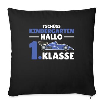 Tschüss Kindergarten Hallo 1. Klasse Schulkind - Sofakissenbezug 45 x 45 cm - Schwarz - Vorne