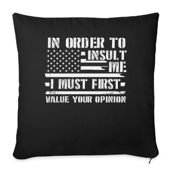 Pour m’insulter, je dois d’abord valoriser l’opinion - Housse de coussin décorative 45 x 45 cm - noir - Devant