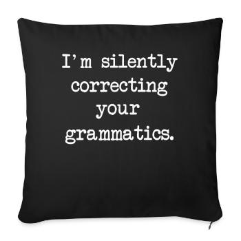 Je corrige silencieusement vos grammagrammes - Housse de coussin décorative 45 x 45 cm - noir - Devant