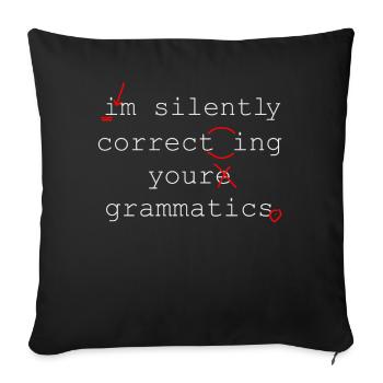 Je corrige silencieusement vos grammagrammes - Housse de coussin décorative 45 x 45 cm - noir - Devant