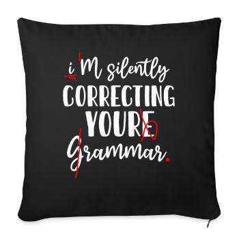 Je corrige silencieusement votre grammaire - Housse de coussin décorative 45 x 45 cm - noir - Devant