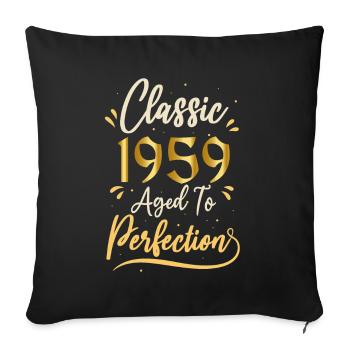 Birthday 1959 gift 1959 Classic 1959 - Sofa pillowcase 17,3'' x 17,3'' (45 x 45 cm) - black - Front