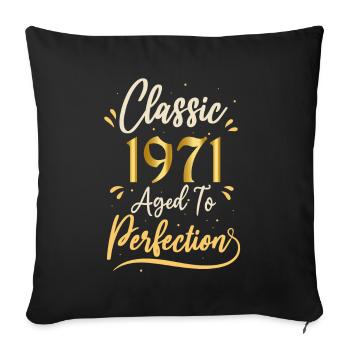 Geburtstag 1971 Geschenk 1971 Classic 1971 - Sofakissenbezug 45 x 45 cm - Schwarz - Vorne
