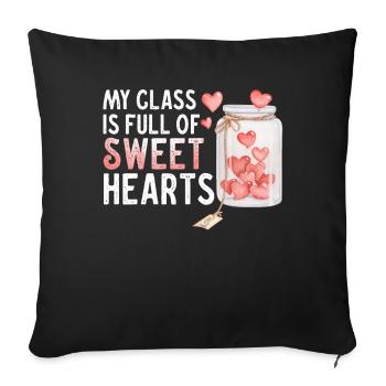 My Class Is Full Of Sweethearts - Sofa pillowcase 17,3'' x 17,3'' (45 x 45 cm) - black - Front