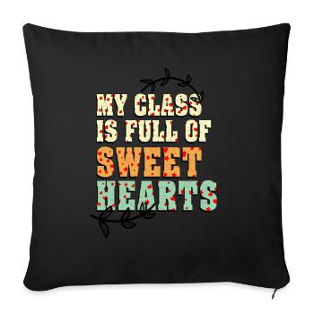 My Class Is Full Of Sweethearts - Sofa pillowcase 17,3'' x 17,3'' (45 x 45 cm) - black - Front