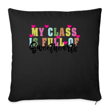 My Class Is Full Of Sweethearts - Sofa pillowcase 17,3'' x 17,3'' (45 x 45 cm) - black - Front
