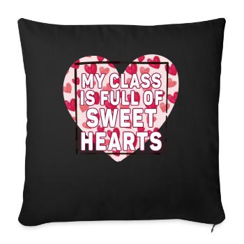 My Class Is Full Of Sweethearts - Sofa pillowcase 17,3'' x 17,3'' (45 x 45 cm) - black - Front