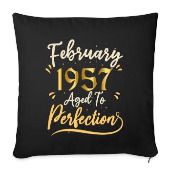 Februar 1957 Februar in Perfektion gealtert 1957 - Sofakissenbezug 45 x 45 cm - Schwarz - Vorne