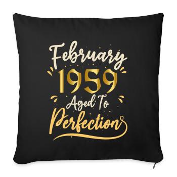 Février 1959 Février âgée à la perfection 1959 - Housse de coussin décorative 45 x 45 cm - noir - Devant