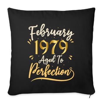 Februar 1979 Februar in Perfektion gealtert 1979 - Sofakissenbezug 45 x 45 cm - Schwarz - Vorne