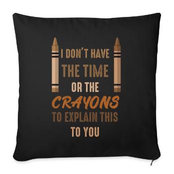 Je n’ai ni le temps ni les crayons de couleur - Housse de coussin décorative 45 x 45 cm - noir - Devant