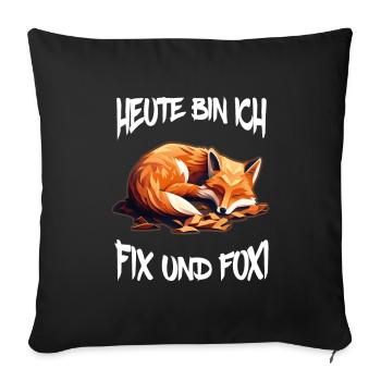 Fix und Foxi Fuchs Spruch Schlafshirt Kuscheln - Sofakissenbezug 45 x 45 cm - Schwarz - Vorne