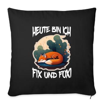 Fix und Foxi Fuchs Spruch Schlafshirt Kuscheln - Sofakissenbezug 45 x 45 cm - Schwarz - Vorne