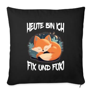Fix und Foxi Fuchs Spruch Schlafshirt Kuscheln - Sofakissenbezug 45 x 45 cm - Schwarz - Vorne