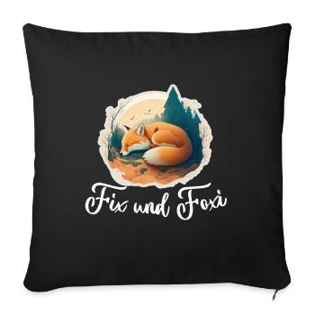 Fix und Foxi Fuchs Spruch Schlafshirt Kuscheln - Sofakissenbezug 45 x 45 cm - Schwarz - Vorne
