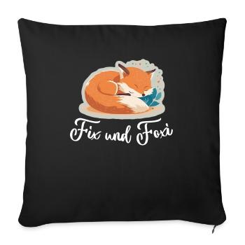 Fix und Foxi Fuchs Spruch Schlafshirt Kuscheln - Sofakissenbezug 45 x 45 cm - Schwarz - Vorne