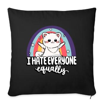 I hate everyone equally cute cat people - Sofa pillowcase 17,3'' x 17,3'' (45 x 45 cm) - black - Front