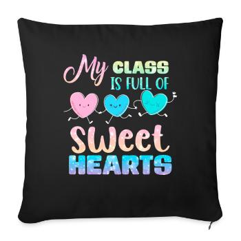 My Class Is Full Of Sweethearts - Sofa pillowcase 17,3'' x 17,3'' (45 x 45 cm) - black - Front
