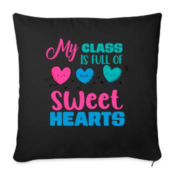 My Class Is Full Of Sweethearts - Sofa pillowcase 17,3'' x 17,3'' (45 x 45 cm) - black - Front