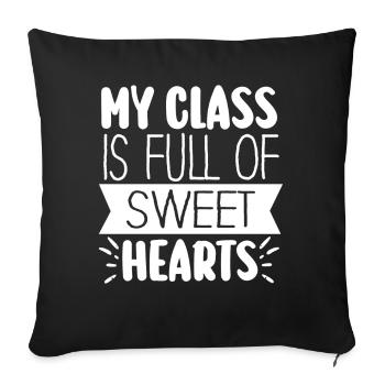 My Class Is Full Of Sweethearts - Sofa pillowcase 17,3'' x 17,3'' (45 x 45 cm) - black - Front