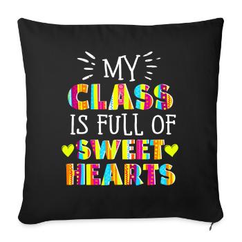 My Class Is Full Of Sweethearts - Sofa pillowcase 17,3'' x 17,3'' (45 x 45 cm) - black - Front