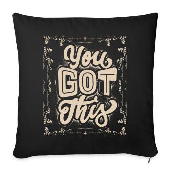 You Got This, slogan de motivation dans un style vintage - Housse de coussin décorative 45 x 45 cm - noir - Devant