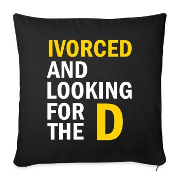 Ivorcé et à la recherche du t-shirt divorcé D - Housse de coussin décorative 45 x 45 cm - noir - Devant