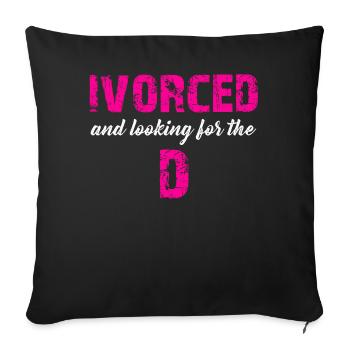 Ivorcé et à la recherche du t-shirt divorcé D - Housse de coussin décorative 45 x 45 cm - noir - Devant