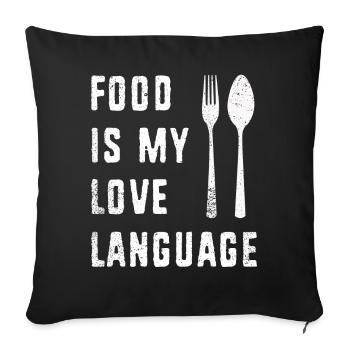 Food Is My Love Language - Sofa pillowcase 17,3'' x 17,3'' (45 x 45 cm) - black - Front