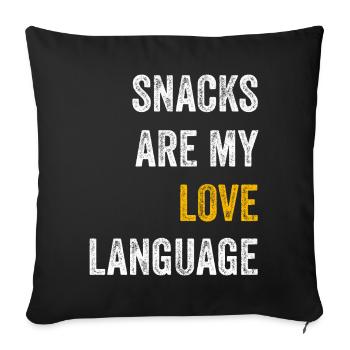 Snacks sind meine Liebessprache - Sofakissenbezug 45 x 45 cm - Schwarz - Vorne