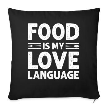 Food Is My Love Language - Sofa pillowcase 17,3'' x 17,3'' (45 x 45 cm) - black - Front