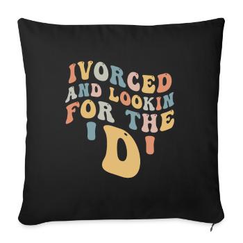 Ivorcé et à la recherche du t-shirt divorcé D - Housse de coussin décorative 45 x 45 cm - noir - Devant