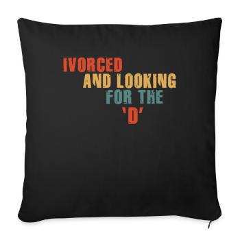 Ivorcé et à la recherche du t-shirt divorcé D - Housse de coussin décorative 45 x 45 cm - noir - Devant