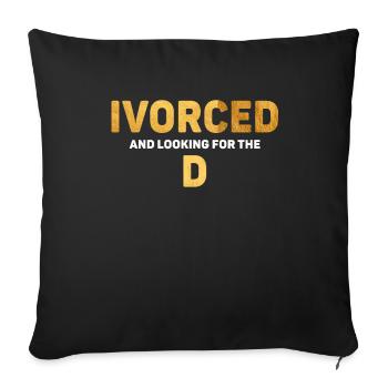 Ivorcé et à la recherche du t-shirt divorcé D - Housse de coussin décorative 45 x 45 cm - noir - Devant