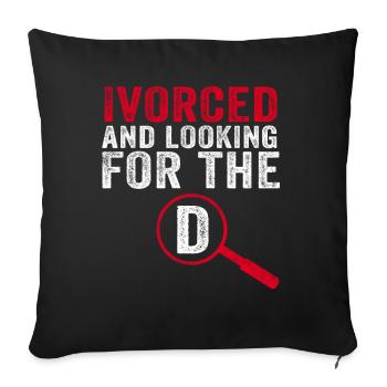 Ivorcé et à la recherche du t-shirt divorcé D - Housse de coussin décorative 45 x 45 cm - noir - Devant
